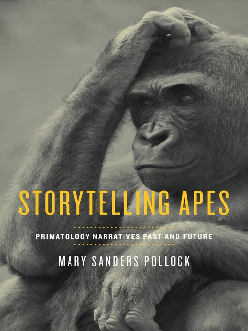Title details for Storytelling Apes by Mary Sanders Pollock - Available